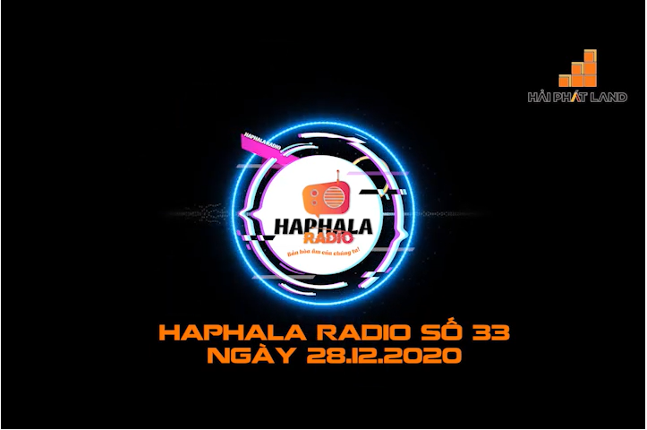 Haphala Radio số 33 | Ngày 28/12/2020