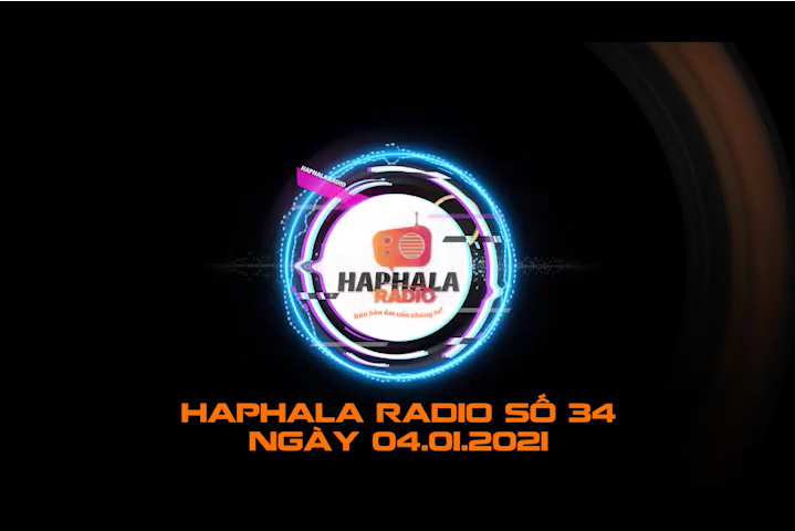 Haphala Radio số 34 | Ngày 04/01/2021