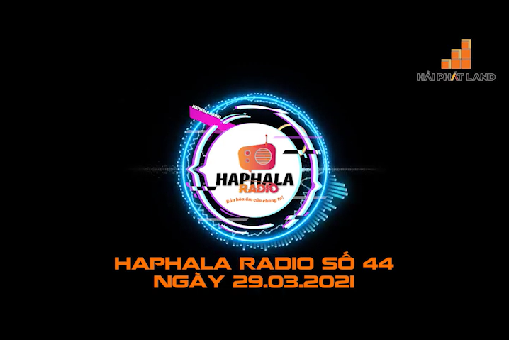 Haphala Radio số 43 | Ngày 29/03/2021