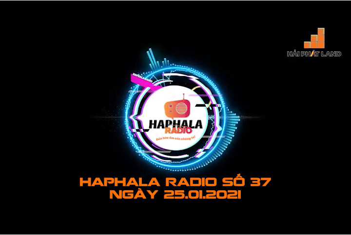 Haphala Radio số 37 | Ngày 25/01/2020