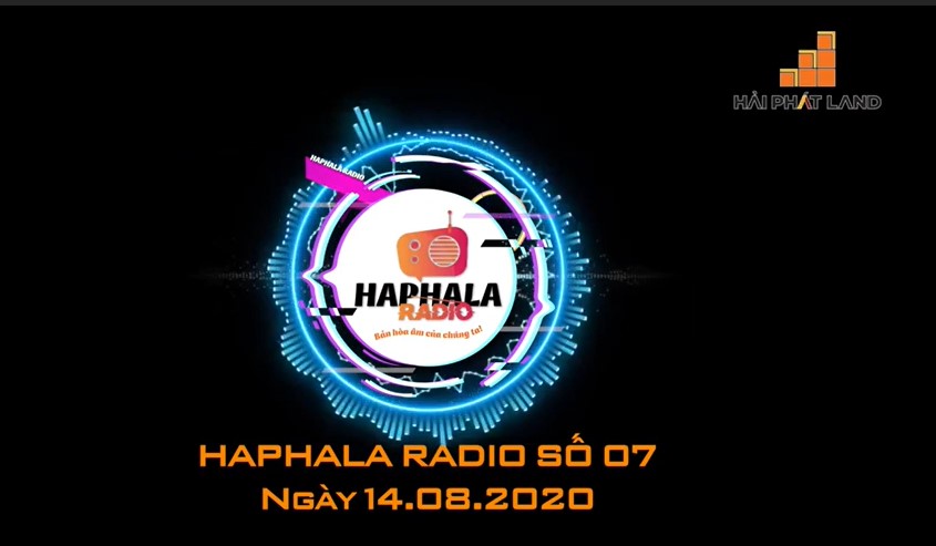 Haphala Radio số 07 ngày 14/08/2020